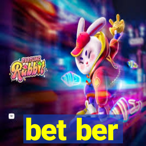 bet ber